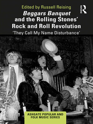 cover image of Beggars Banquet and the Rolling Stones' Rock and Roll Revolution